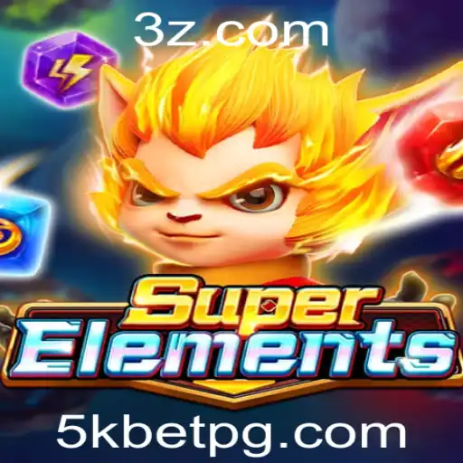 Desvendando SuperElements: O Jogo de Apostas 5k Bet